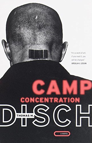Thomas M. Disch/Camp Concentration