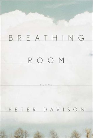 Peter Davison Breathing Room Poems 