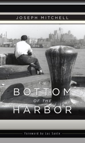 Joseph Mitchell Bottom Of The Harbor The Revised 