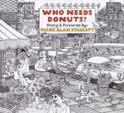 Mark Alan Stamaty Who Needs Donuts? 