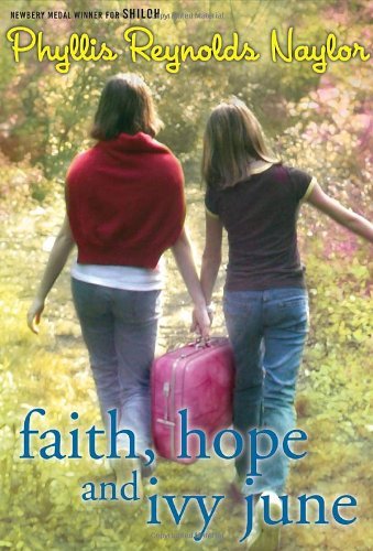 Phyllis Reynolds Naylor/Faith, Hope, and Ivy June