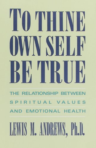 Lewis M. Andrews/To Thine Own Self Be True