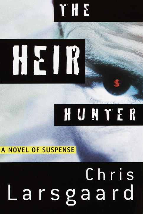 Chris Larsgaard/The Heir Hunter