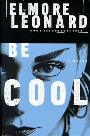 Elmore Leonard Be Cool 