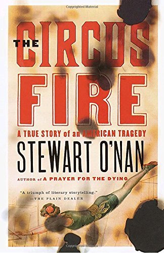 Stewart O'Nan/The Circus Fire