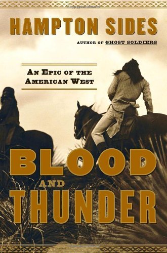 Hampton Sides/Blood And Thunder@An Epic Of The American West