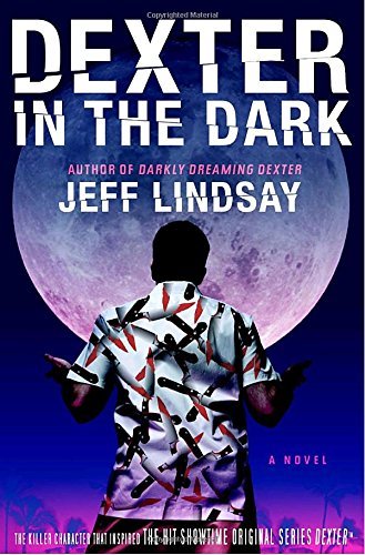 Jeff Lindsay/Dexter in the Dark