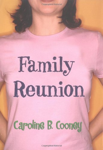 Caroline B. Cooney/Family Reunion@Family Reunion