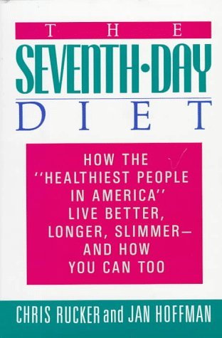 Chris Jan Hoffman Rucker The Seventh Day Diet How The "healthiest People I 