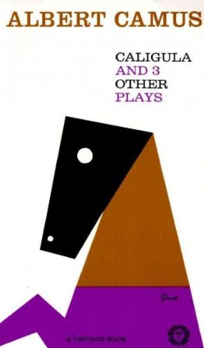 Albert Camus/Caligula and Three Other Plays@Revised