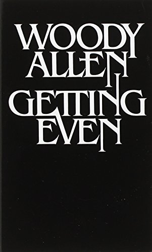 Woody Allen/Getting Even