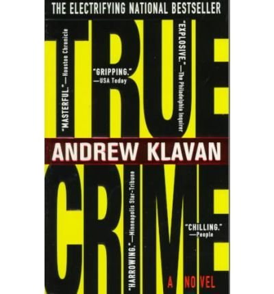 Andrew Klavan True Crime The Novel 
