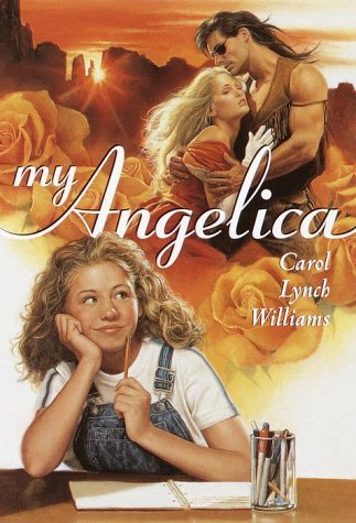 Carol Lynch Williams/My Angelica