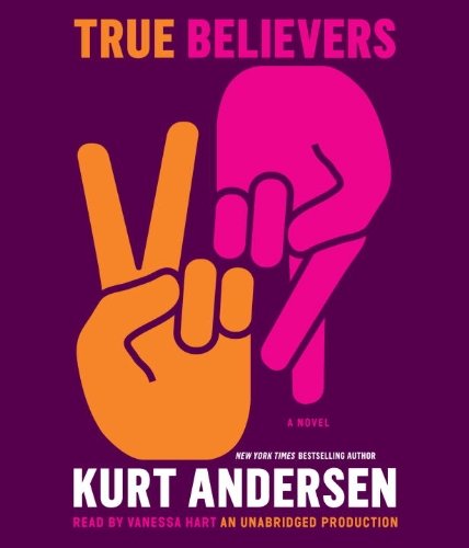 Kurt Andersen/True Believers