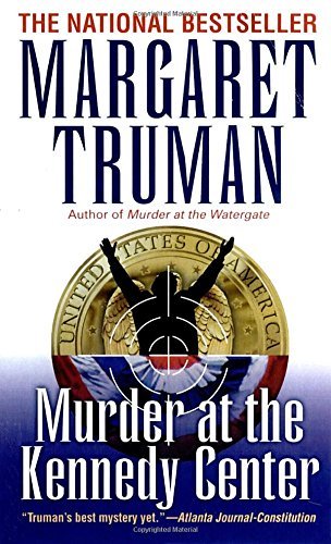 Margaret Truman/Murder at the Kennedy Center