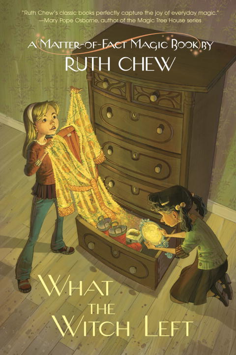 Ruth Chew What The Witch Left 