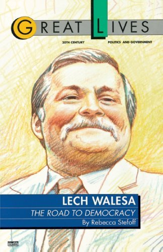 Rebecca Stefoff Lech Walesa The Road To Democracy 