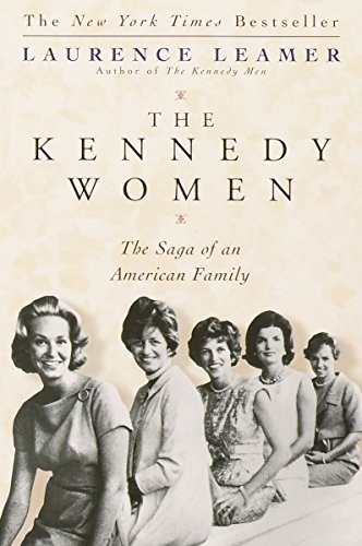Laurence Leamer/The Kennedy Women@ The Saga of an American Family