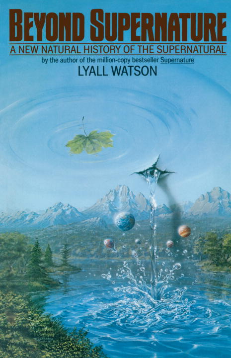 Lyall Watson Beyond Supernature 
