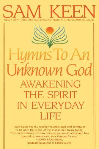Sam Keen/Hymns to an Unknown God