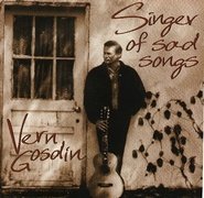 Vern Gosdin Singer Of Sad Songs 