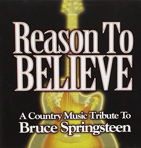 Reason To Believe: A Country M/Reason To Believe: A Country M@Tritt/Harris/Berry@T/T Bruce Springsteen