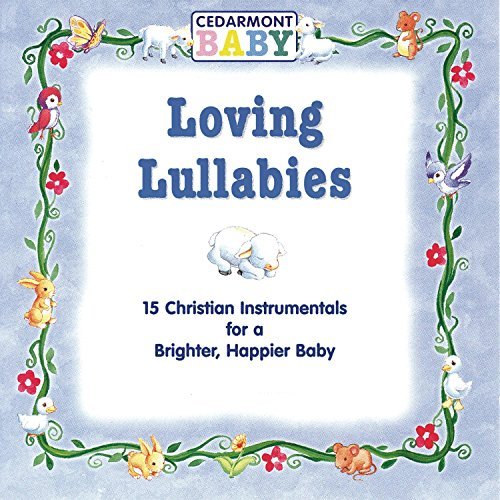 Cedarmont Baby/Loving Lullabies