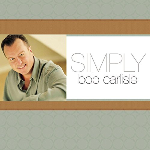 Bob Carlisle/Simply Bob Carlisle