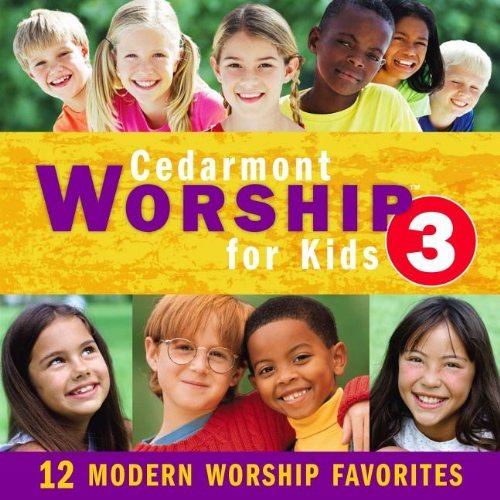 Cedarmont Kids/Workship For Kids 3