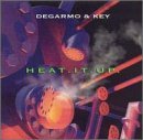 De Garmo & Key/Heat It Up