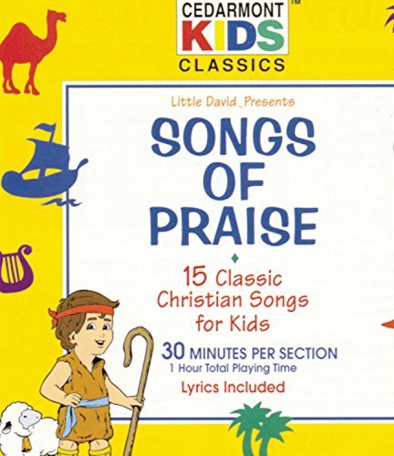 Cedarmont Kids/Songs Of Praise@Cedarmont Kids