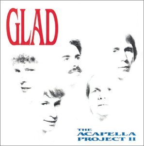 Glad/Acapella Project 2@2 Cd/2 Cass Set