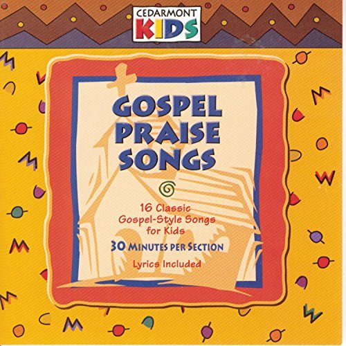 Cedarmont Kids/Gospel Praise Songs@Cedarmont Kids