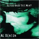 Al Denson/Do You Know This Man?