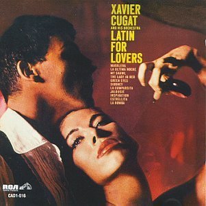 Xavier Cugat/Latin For Lovers