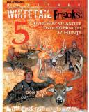 Whitetail Freaks 5 Whitetail Freaks 5 