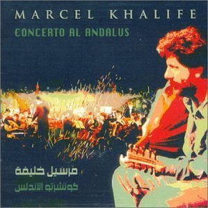 Marcel Khalife/Concerto Al Andalus