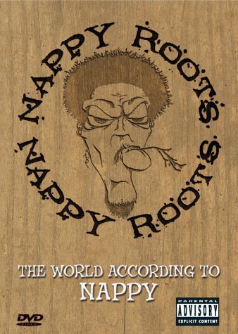 Nappy Roots/World According To Nappy@Explicit Version