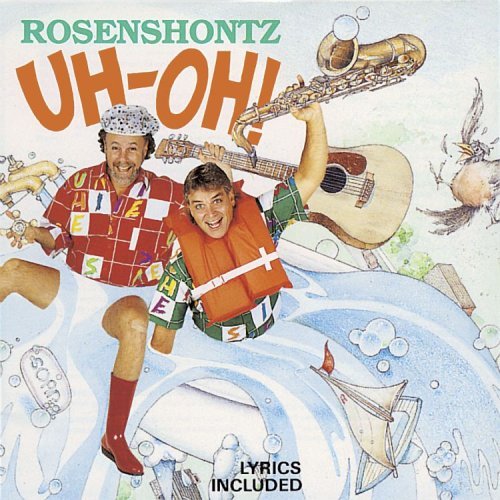 Rosenshontz/Uh-Oh!