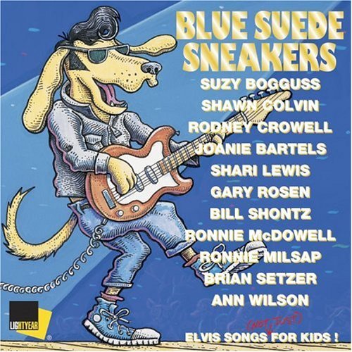 Blue Suede Sneakers/Elvis Songs For Kids!
