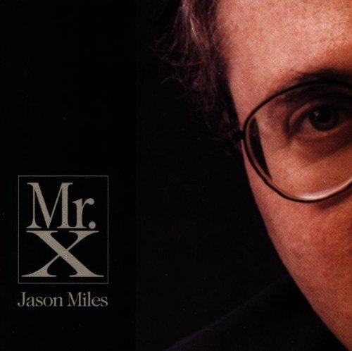Jason Miles Mr. X 