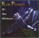 Kim Pensyl/At The Moment