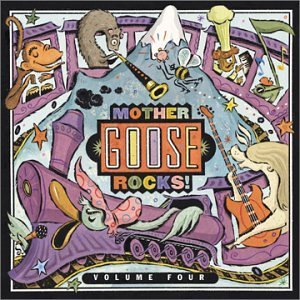 Mother Goose Rocks/Vol. 4-Mother Goose Rocks@Berry/Duell/Pasutti/Snee@Mother Goose Rocks