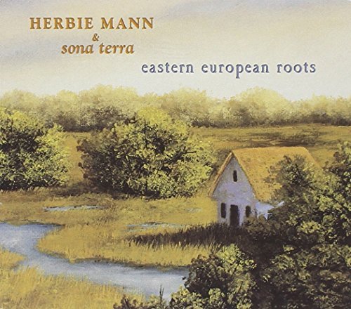Herbie Mann/Eastern European Roots