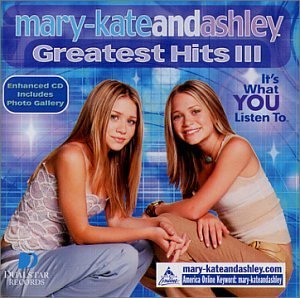 Mary Kate & Ashley Olsen Vol. 3 Greatest Hits 