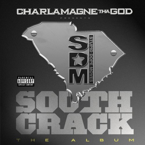 Charlamagne Tha God South Crack The Album Explicit Version 