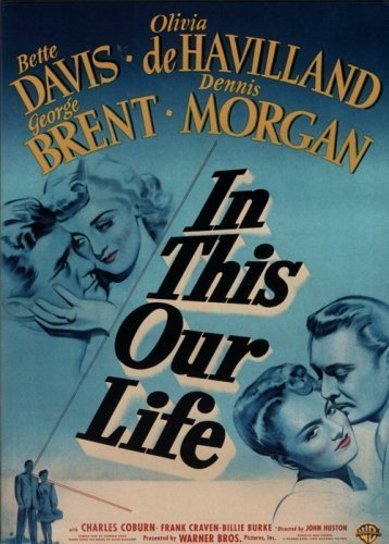 In This Our Life/Davis/De Havilland/Brent
