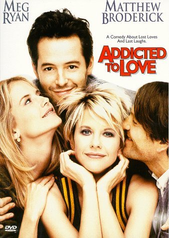 Addicted To Love/Ryan/Broderick/Preston/Karyo/S@Clr/Cc/5.1/Ws/Snap@R