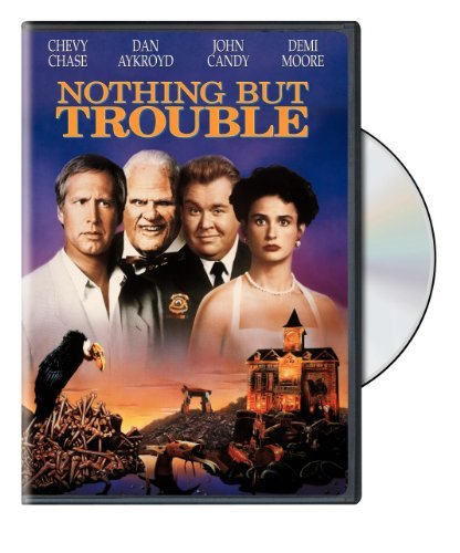 Nothing But Trouble (1991)/Aykroyd/Moore/Chase/Candy/Negr@Clr/Cc/Dss/Snap@Pg13