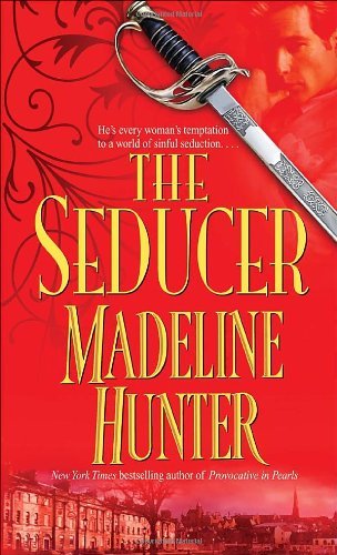 Madeline Hunter/The Seducer